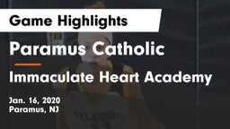 Paramus Catholic  vs Immaculate Heart Academy  Game Highlights - Jan. 16, 2020