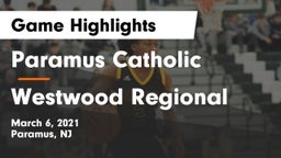 Paramus Catholic  vs Westwood Regional  Game Highlights - March 6, 2021