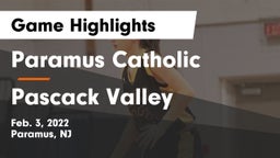 Paramus Catholic  vs Pascack Valley  Game Highlights - Feb. 3, 2022