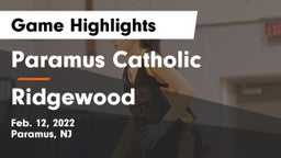 Paramus Catholic  vs Ridgewood  Game Highlights - Feb. 12, 2022