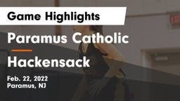 Paramus Catholic  vs Hackensack  Game Highlights - Feb. 22, 2022