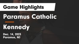 Paramus Catholic  vs Kennedy  Game Highlights - Dec. 14, 2023