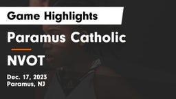 Paramus Catholic  vs NVOT Game Highlights - Dec. 17, 2023