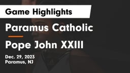 Paramus Catholic  vs Pope John XXIII  Game Highlights - Dec. 29, 2023