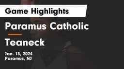 Paramus Catholic  vs Teaneck  Game Highlights - Jan. 13, 2024