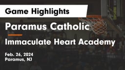 Paramus Catholic  vs Immaculate Heart Academy  Game Highlights - Feb. 26, 2024