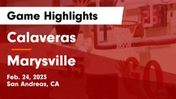 Calaveras  vs Marysville  Game Highlights - Feb. 24, 2023