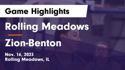 Rolling Meadows  vs Zion-Benton  Game Highlights - Nov. 16, 2023