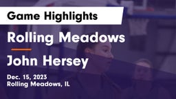 Rolling Meadows  vs John Hersey  Game Highlights - Dec. 15, 2023