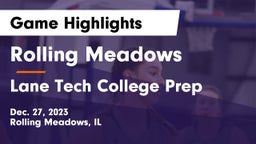Rolling Meadows  vs Lane Tech College Prep Game Highlights - Dec. 27, 2023