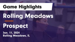 Rolling Meadows  vs Prospect  Game Highlights - Jan. 11, 2024