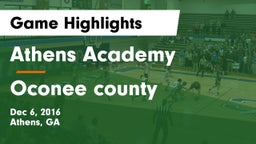 Athens Academy vs Oconee county Game Highlights - Dec 6, 2016