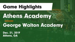 Athens Academy vs George Walton Academy  Game Highlights - Dec. 21, 2019