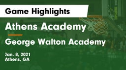 Athens Academy vs George Walton Academy  Game Highlights - Jan. 8, 2021