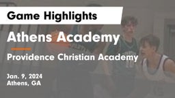 Athens Academy vs Providence Christian Academy  Game Highlights - Jan. 9, 2024