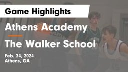 Athens Academy vs The Walker School Game Highlights - Feb. 24, 2024