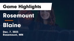 Rosemount  vs Blaine  Game Highlights - Dec. 7, 2023