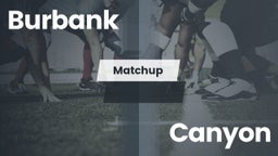 Matchup: Burbank  vs. Canyon  2016