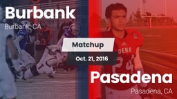 Matchup: Burbank  vs. Pasadena  2016