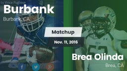 Matchup: Burbank  vs. Brea Olinda  2016