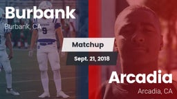 Matchup: Burbank  vs. Arcadia  2018