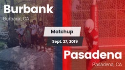 Matchup: Burbank  vs. Pasadena  2019