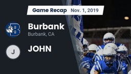Recap: Burbank  vs. JOHN 2019