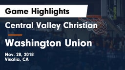 Central Valley Christian vs Washington Union  Game Highlights - Nov. 28, 2018