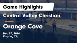 Central Valley Christian vs Orange Cove Game Highlights - Dec 07, 2016