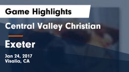 Central Valley Christian vs Exeter  Game Highlights - Jan 24, 2017