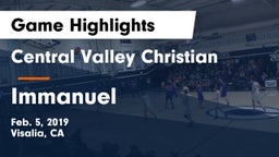 Central Valley Christian vs Immanuel  Game Highlights - Feb. 5, 2019