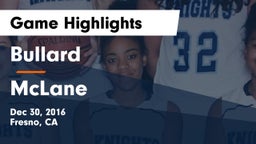 Bullard  vs McLane Game Highlights - Dec 30, 2016