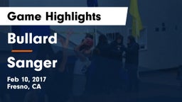 Bullard  vs Sanger Game Highlights - Feb 10, 2017