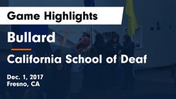 Bullard  vs California School of Deaf Game Highlights - Dec. 1, 2017