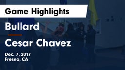 Bullard  vs Cesar Chavez  Game Highlights - Dec. 7, 2017