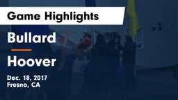 Bullard  vs Hoover  Game Highlights - Dec. 18, 2017