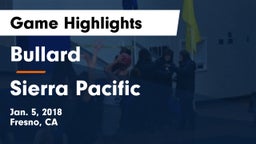 Bullard  vs Sierra Pacific  Game Highlights - Jan. 5, 2018
