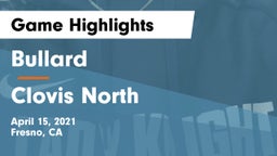 Bullard  vs Clovis North  Game Highlights - April 15, 2021