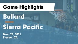 Bullard  vs Sierra Pacific  Game Highlights - Nov. 20, 2021