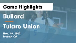 Bullard  vs Tulare Union  Game Highlights - Nov. 16, 2023