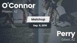 Matchup: O'Connor  vs. Perry  2016