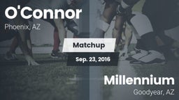 Matchup: O'Connor  vs. Millennium  2016