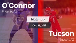 Matchup: O'Connor  vs. Tucson  2018