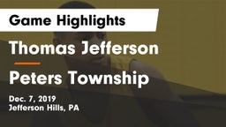 Thomas Jefferson  vs Peters Township  Game Highlights - Dec. 7, 2019