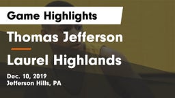 Thomas Jefferson  vs Laurel Highlands  Game Highlights - Dec. 10, 2019
