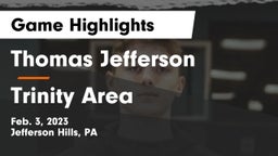 Thomas Jefferson  vs Trinity Area  Game Highlights - Feb. 3, 2023