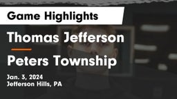 Thomas Jefferson  vs Peters Township  Game Highlights - Jan. 3, 2024