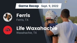 Recap: Ferris  vs. Life Waxahachie  2022