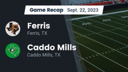 Recap: Ferris  vs. Caddo Mills  2023