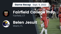 Recap: Fairfield College Prep  vs.  Belen Jesuit  2022